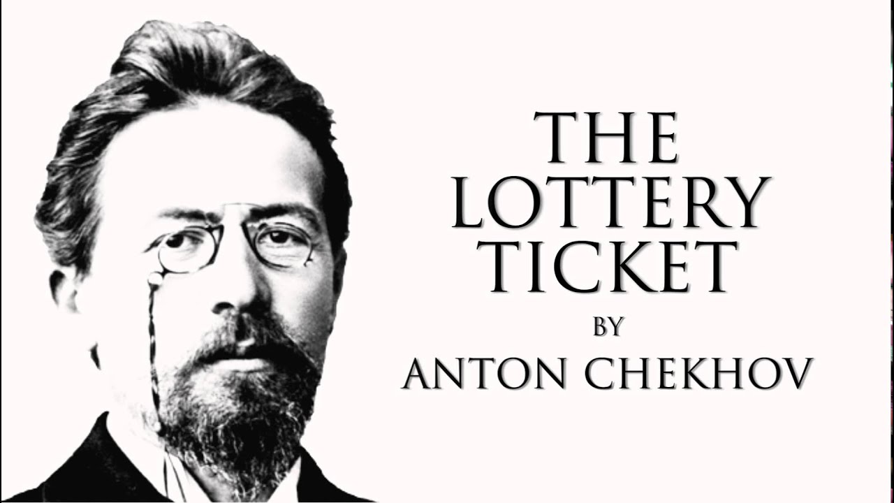 Exploring "The Lottery Ticket" by Anton Chekhov on No1Jili